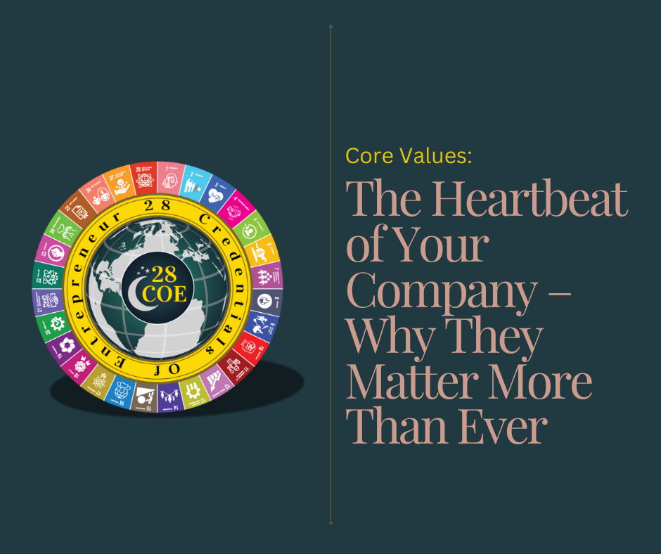 Core Values: The Heartbeat of Your Company – Why They Matter More Than Ever