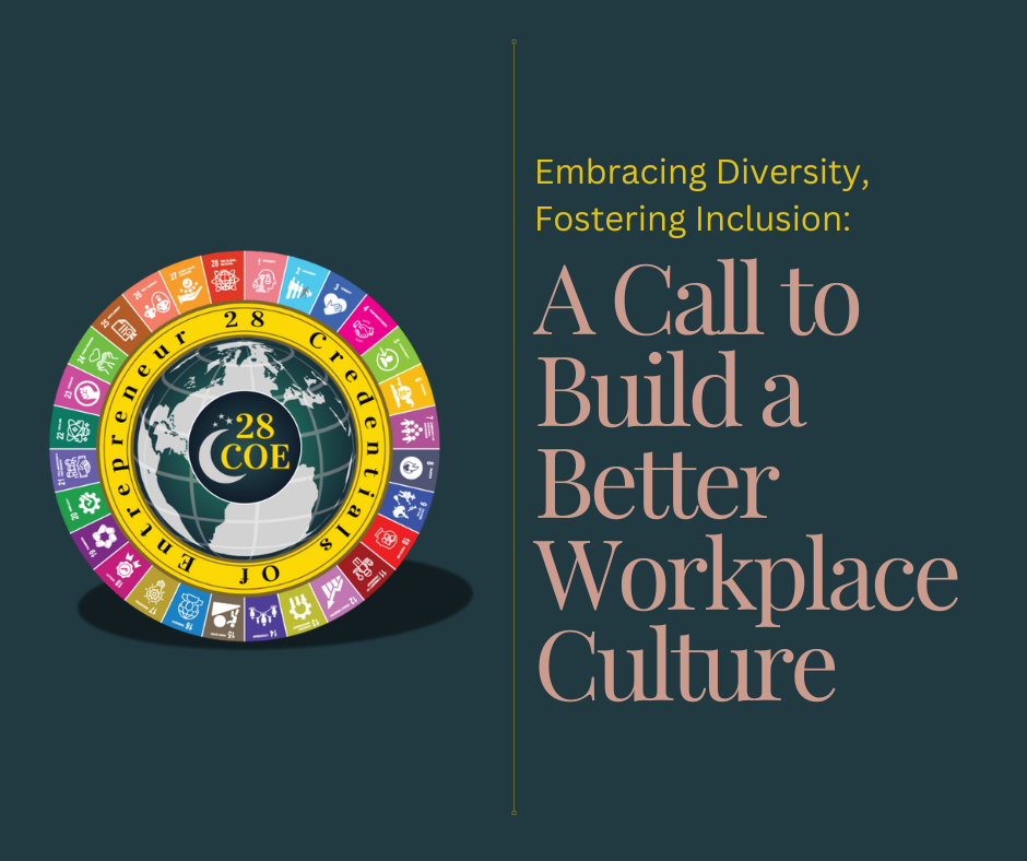 Embracing Diversity, Fostering Inclusion: A Call to Build a Better Workplace Culture