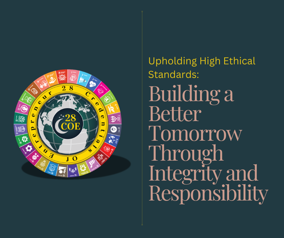 Upholding High Ethical Standards: Building a Better Tomorrow Through Integrity and Responsibility