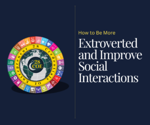 How to Be More Extroverted and Improve Social Interactions